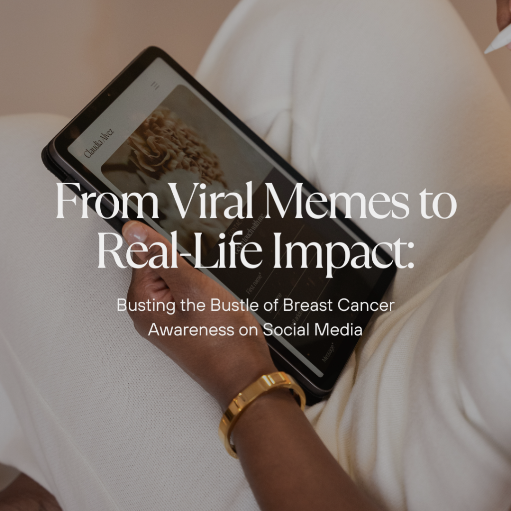 From Viral Memes to Real-Life Impact: Busting the Bustle of Breast Cancer Awareness on Social Media